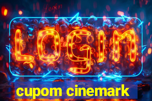 cupom cinemark